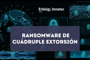 Entelgy Innotec Security explica las fases del ciclo del ransomware de cuádruple extorsión y aporta consejos para intentar prevenirlo