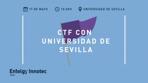 No te pierdas el nuevo ‘Capture the Flag’ organizado por Entelgy Innotec Security y la Universidad de Sevilla