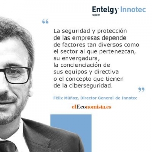 “La ciberseguridad, un mantra para las empresas”, Félix Muñoz en El Economista