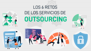 6 desafíos para los servicios de Outsourcing