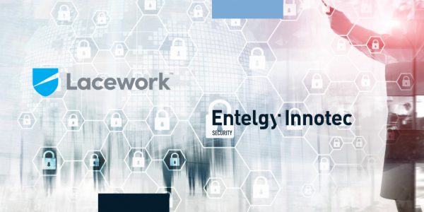 Lacework, nuevo partner de Entelgy Innotec Security