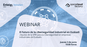 El futuro de la ciberseguridad industrial en Euskadi