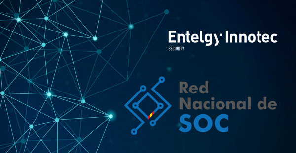 Entelgy Innotec Security participa en un proyecto piloto del Centro Criptológico Nacional para prevenir ciberincidentes