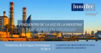 Uruguay y su primer encuentro de "La Voz de la Industria" del CCI, próximo destino de InnoTec