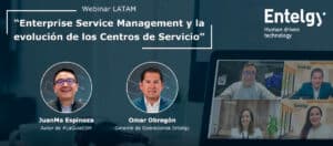 Descubre con Entelgy las claves "Enterprise Service Management y la evolución de los Centros de Servicio"