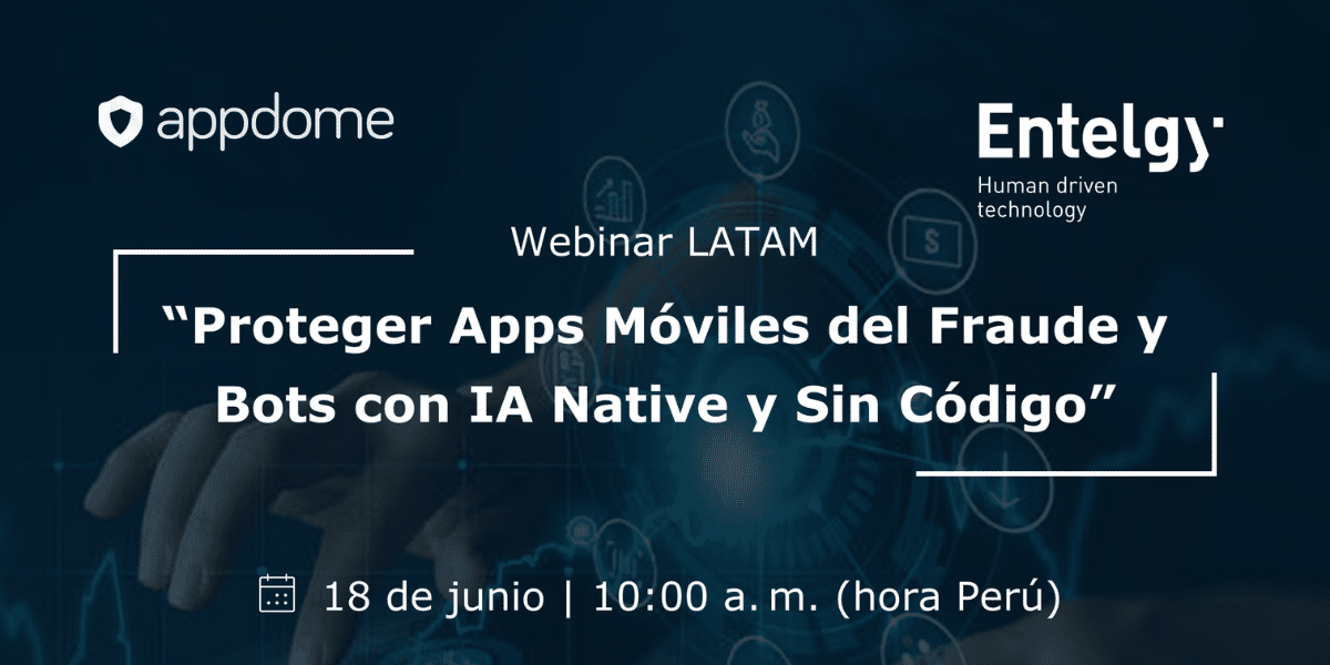 Webinar LATAM | Appdome / Entelgy