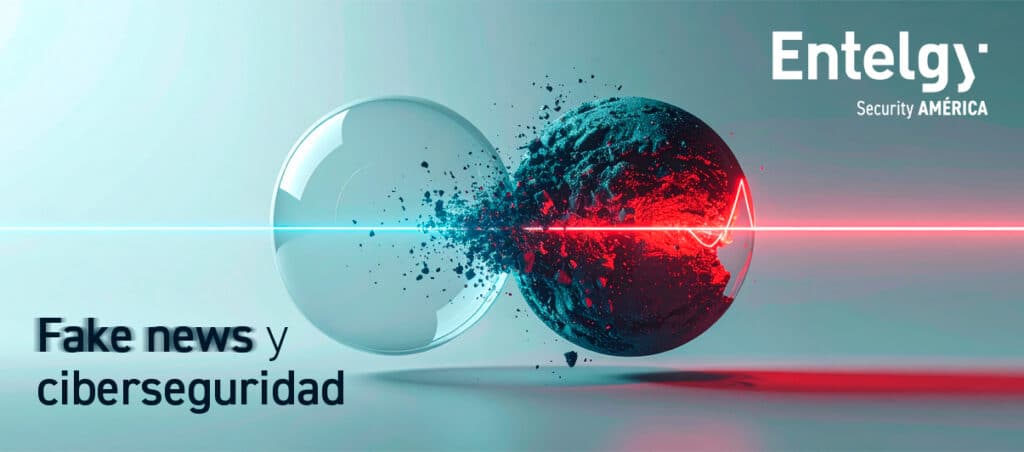 Fake news y ciberseguridad