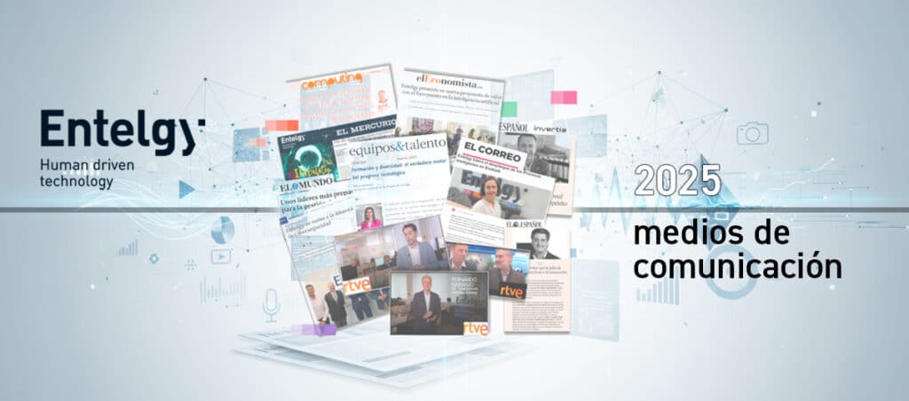 Entelgy en 2025: impacto y presencia en los medios de comunicación