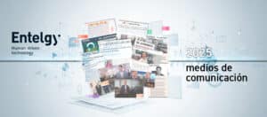 Entelgy en 2025: impacto y presencia en los medios de comunicación
