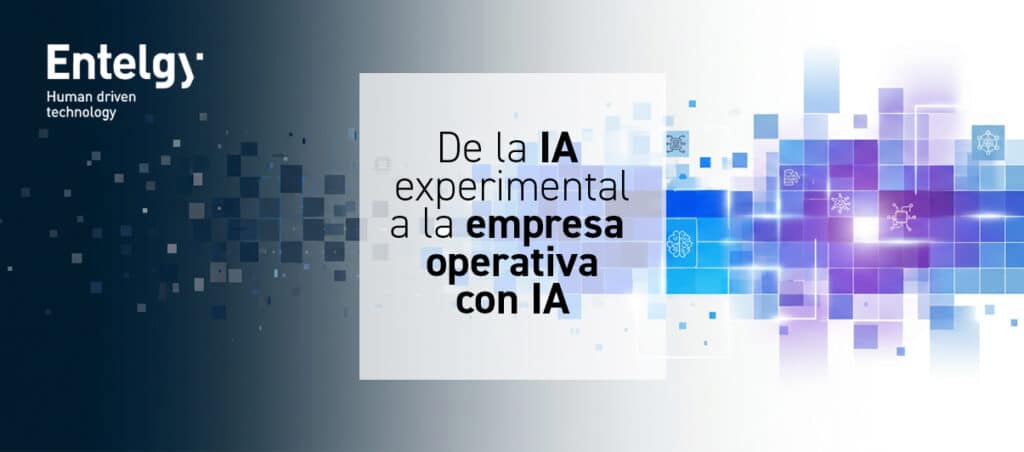 De la IA experimental a la empresa operativa
