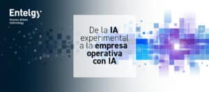 De la IA experimental a la empresa operativa